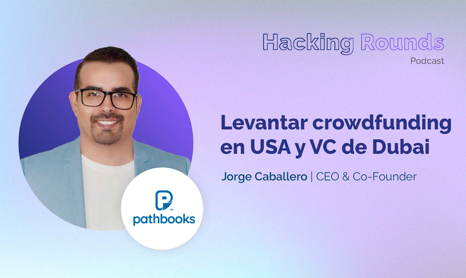 #12  Raising angel and crowdfunding investment, and funding from a Dubai VC - Pathbooks
